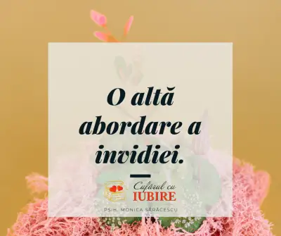 O altă abordare a invidiei